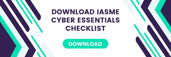 Download IASME Cyber essentials checklist