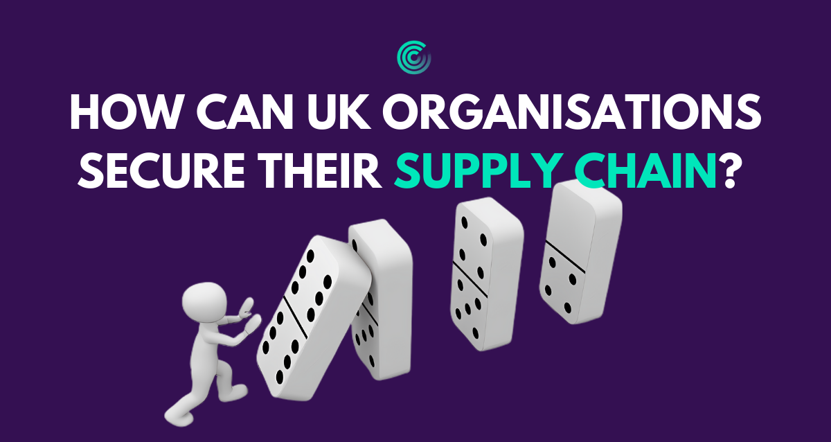 How Can UK Businesses Secure Their Supply Chain?